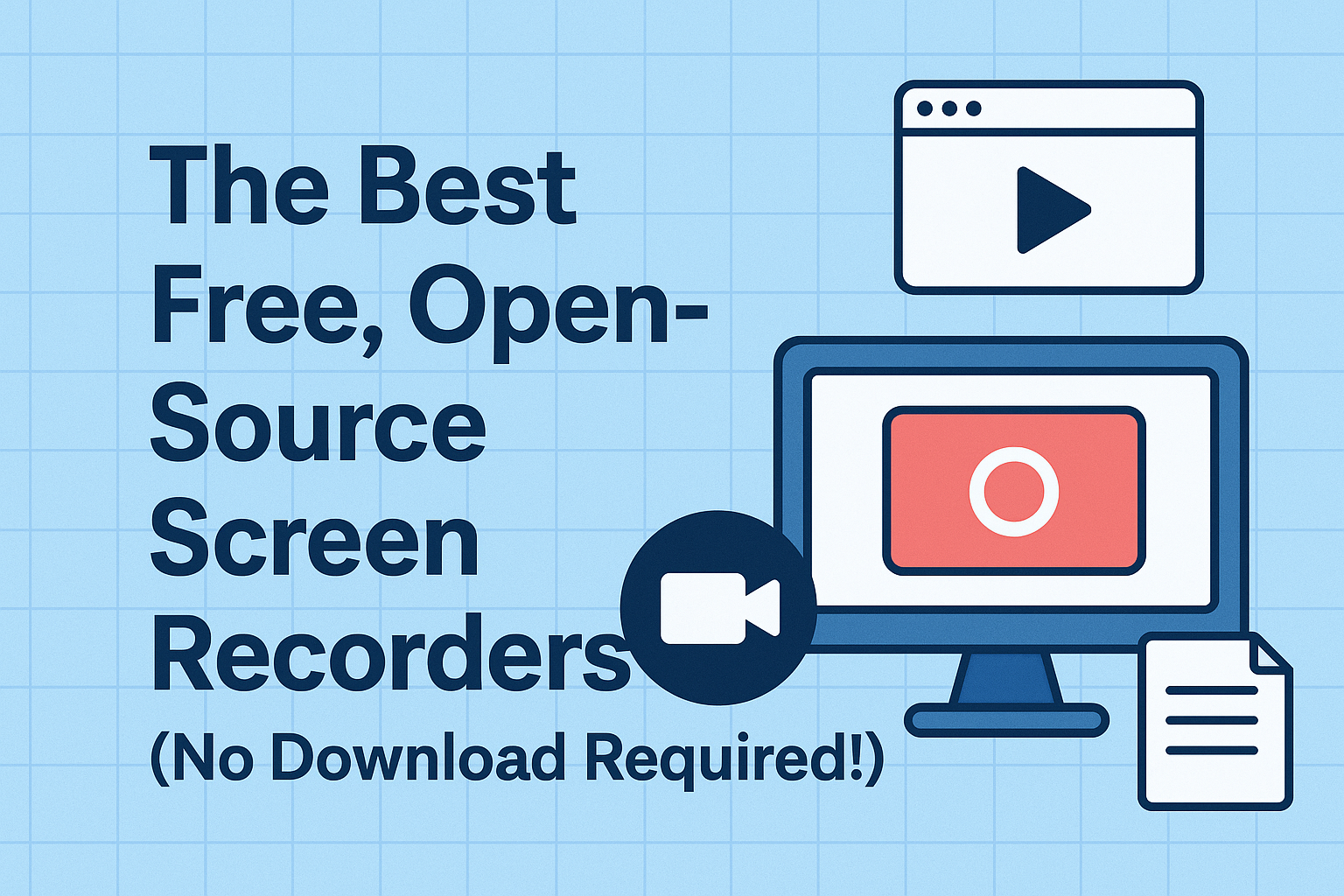 The Best Free, Open-Source Screen Recorders (No Download Required!)